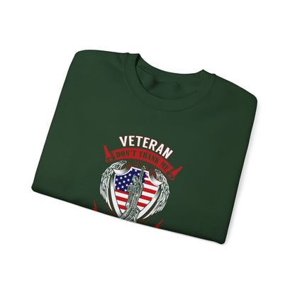 Veteran Tribute Thank My Brothers Who Never Came Back Sweatshirt