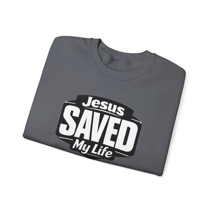 Jesus Saved My Life Crewneck Sweatshirt