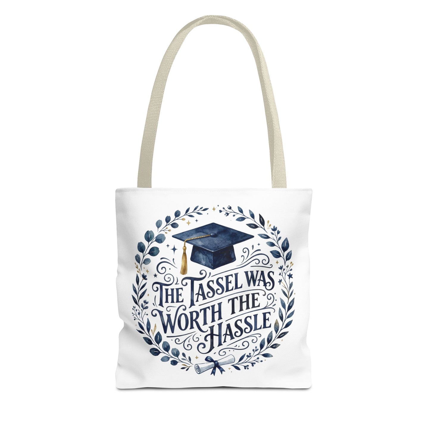 Graduation Tote Bag – “The Tassel Was Worth The Hassle” Cap & Wreath Graduation Gift Tote