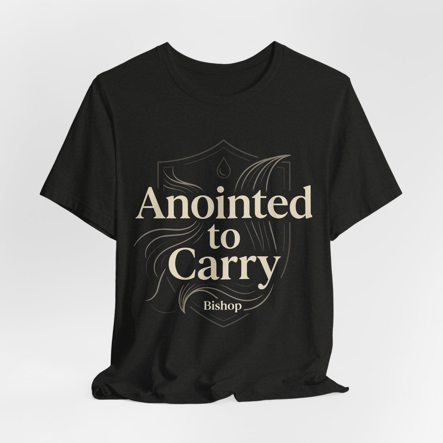 Anointed to Carry T‑Shirt — Inspirational Christian Faith Tee