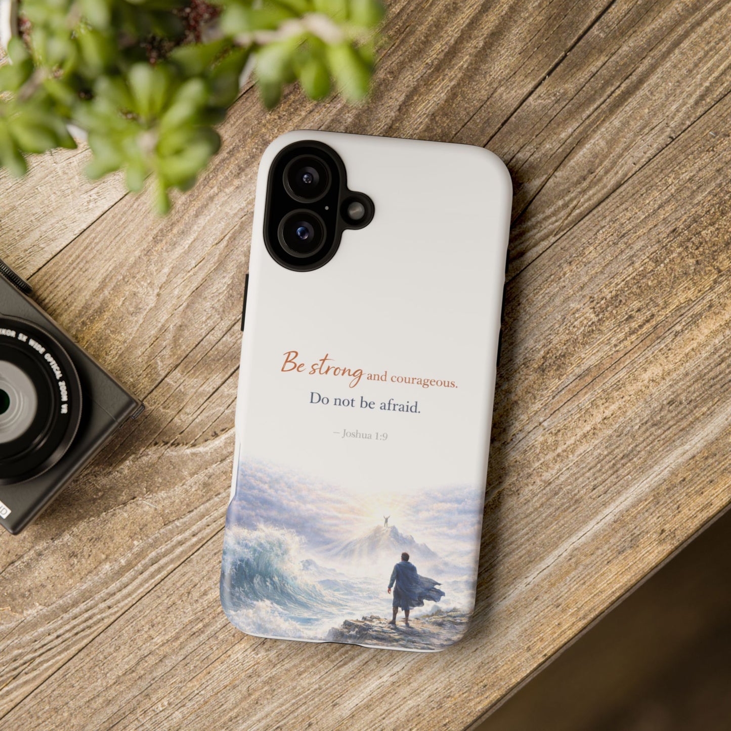 Inspirational 'Be Strong and Courageous' Phone Case — Joshua 1:9 Christian Protective Tough Case