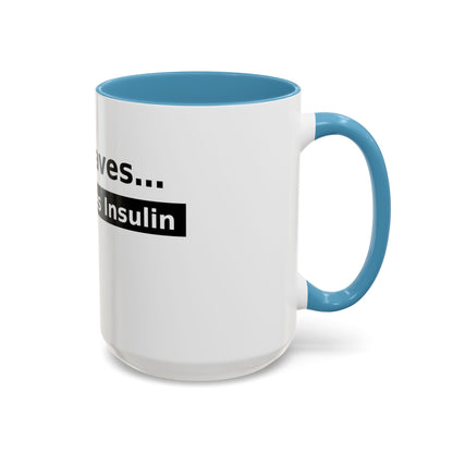 Jesus Saves… and So Does Insulin - Faith & Diabetes Accent Coffee Mug (11/15 oz)