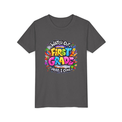First Grade T-Shirt - "Watch Out First Grade Here I Come" Back-to-School Youth Tee