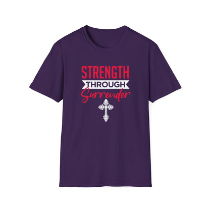 Strength Through Surrender T-Shirt