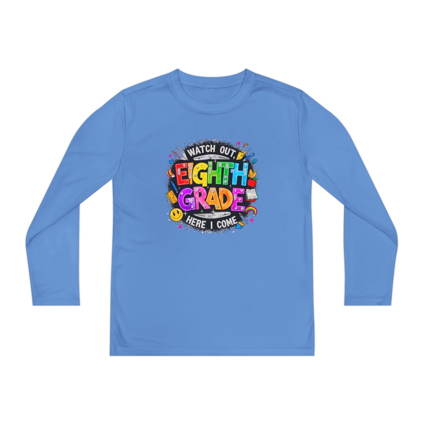 Eighth Grade Youth Long Sleeve Tee — “Watch Out Eighth Grade Here I Come” Back-to-School Shirt