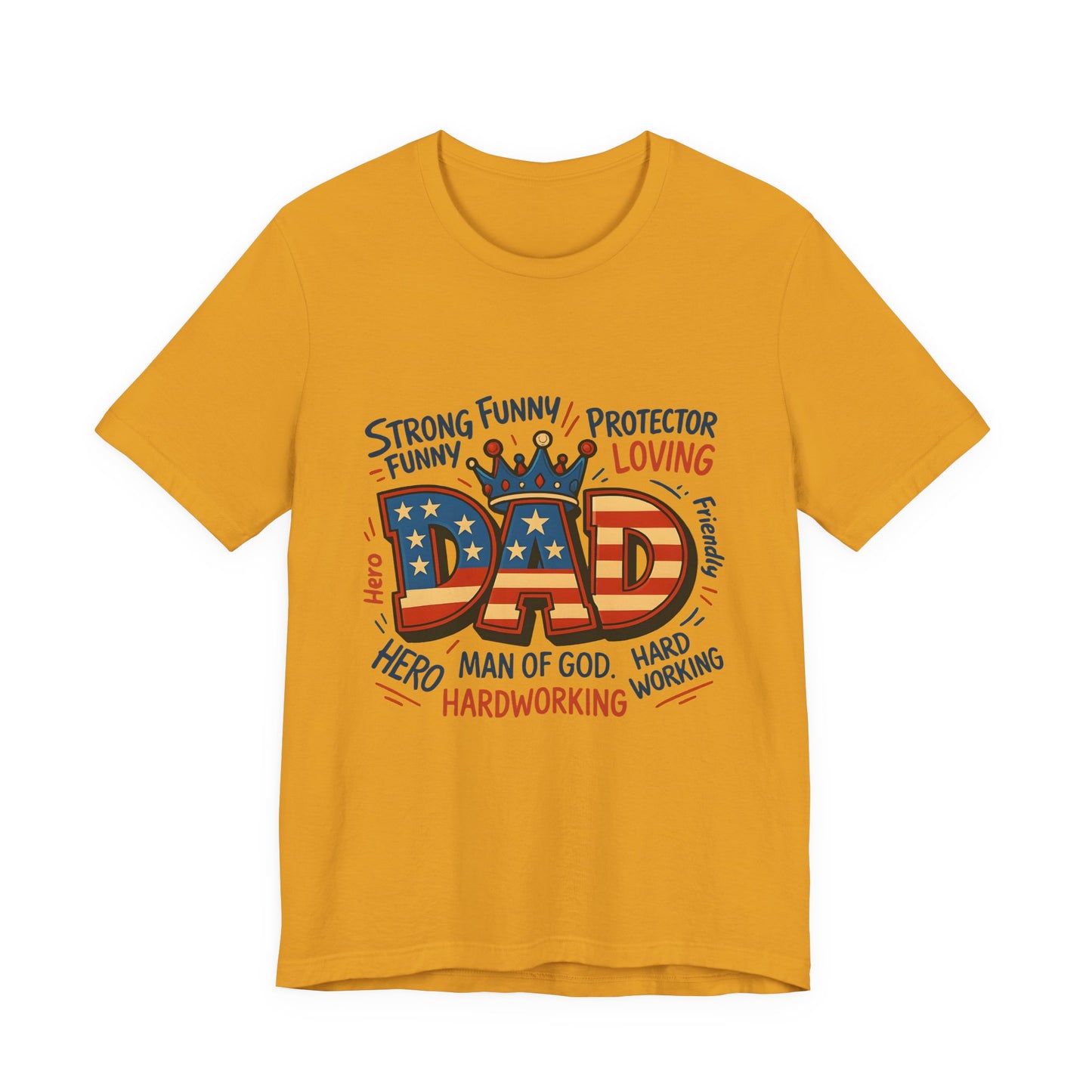 Patriotic 'DAD' Tee — Man of God, Hero & Hardworking Father's Day Shirt