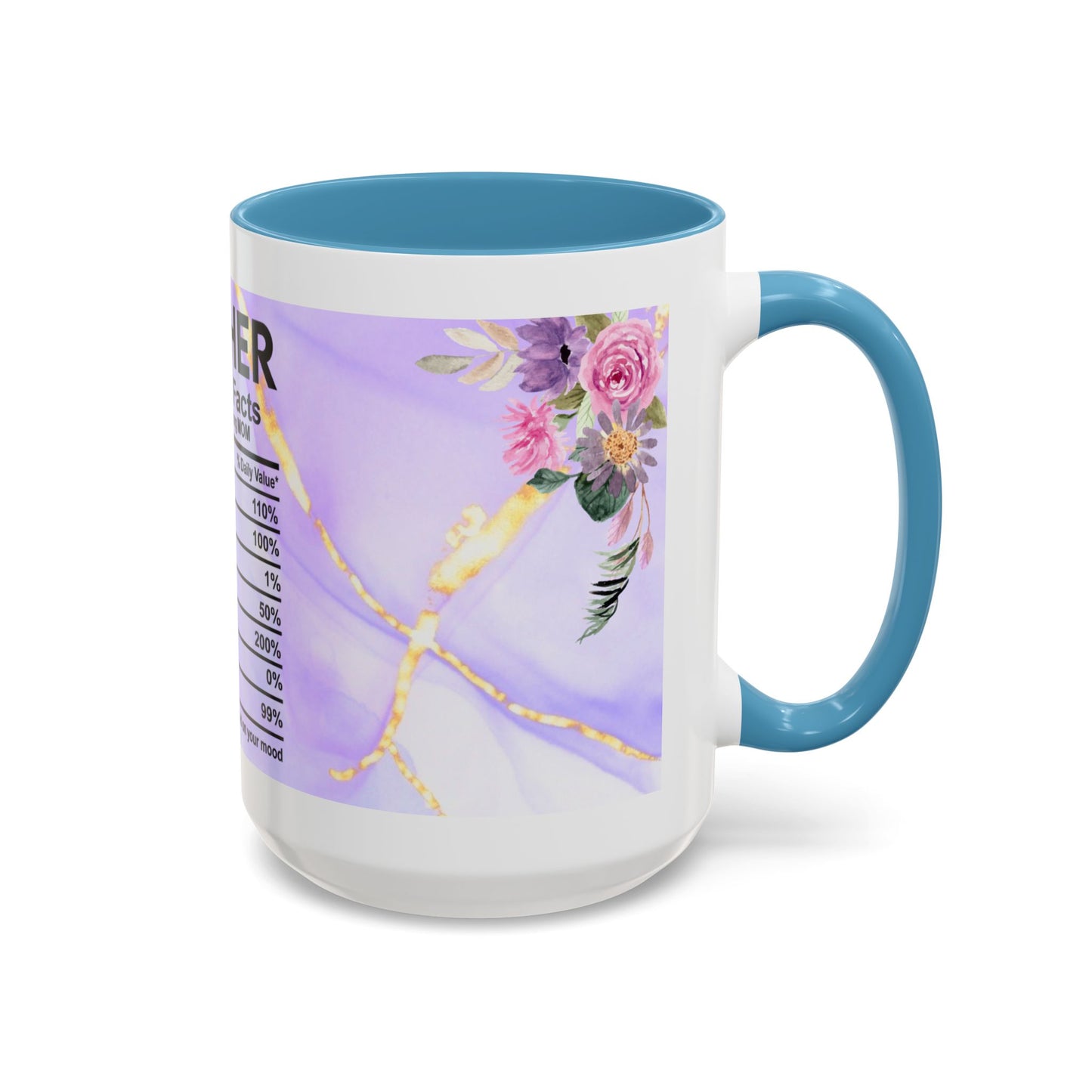 Mother Nutrition Facts Coffee Mug — Floral “Amazing Mom” 11/15oz Accent Mug