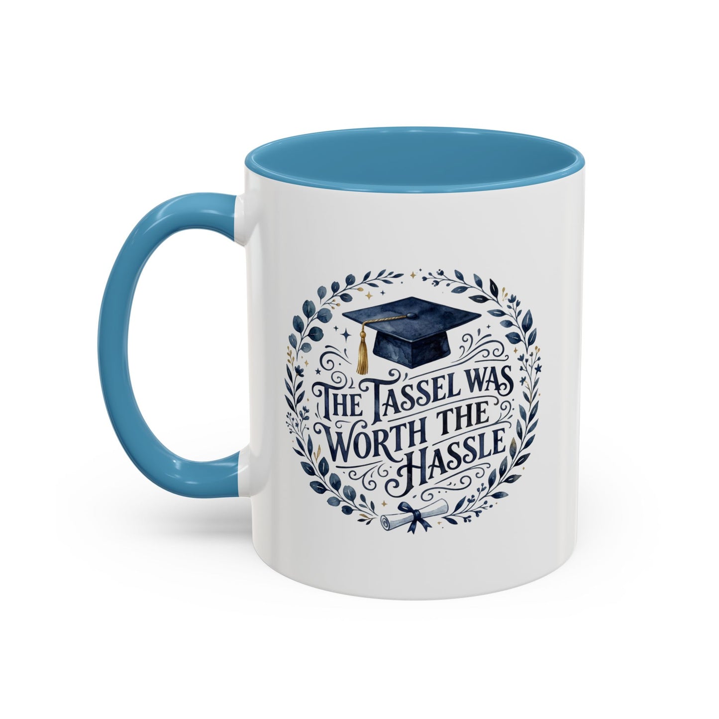 Graduation Coffee Mug - "The Tassel Was Worth the Hassle" Accent Ceramic Mug