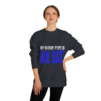 Crewneck Sweatshirt — "My Blood Type Is Blue" Distressed Graphic