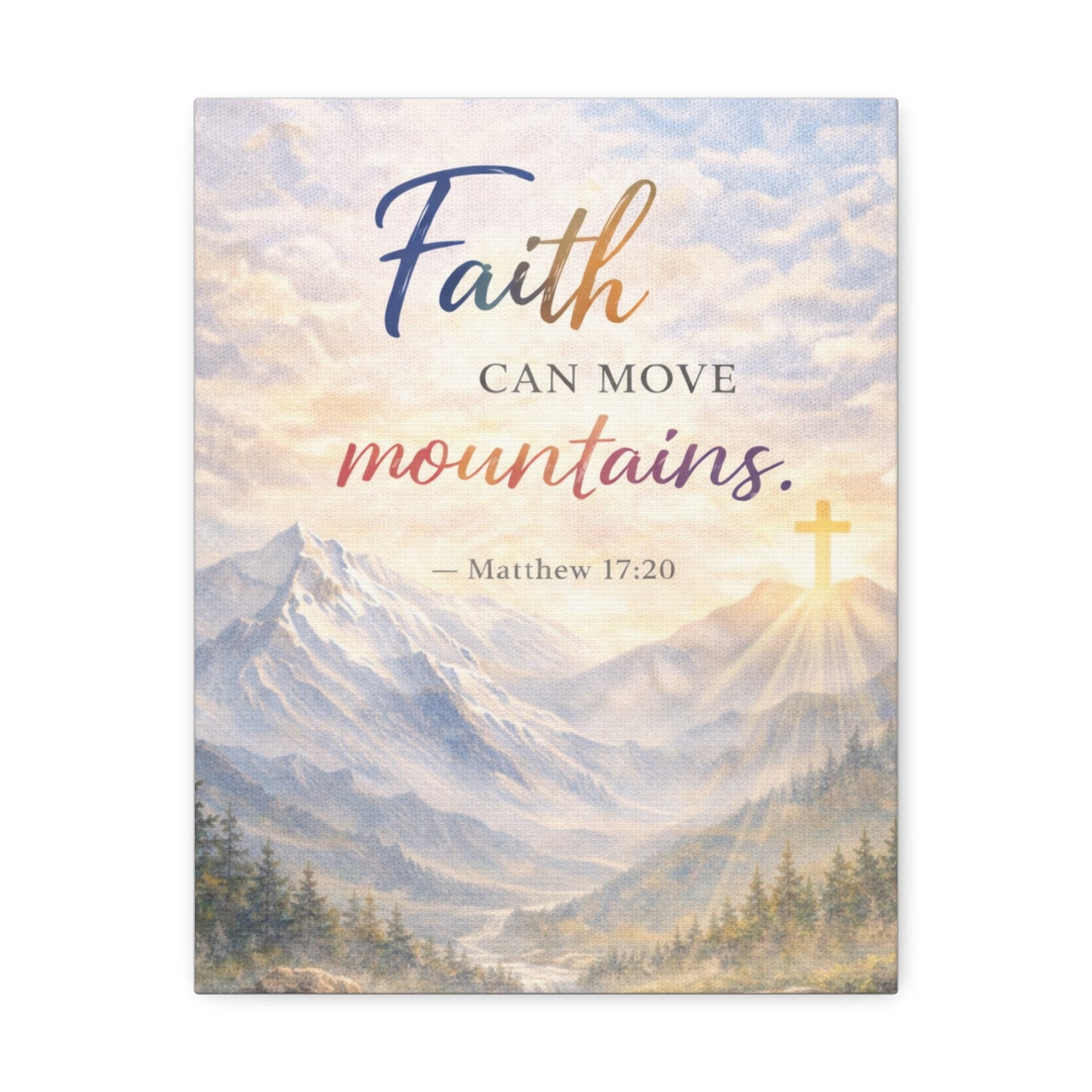Faith Can Move Mountains Stretched Canvas – Matthew 17:20 Inspirational Wall Art