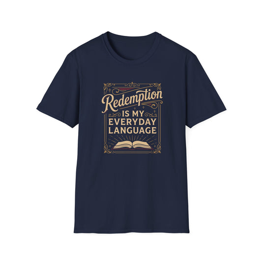 Redemption Is My Everyday Language T-Shirt