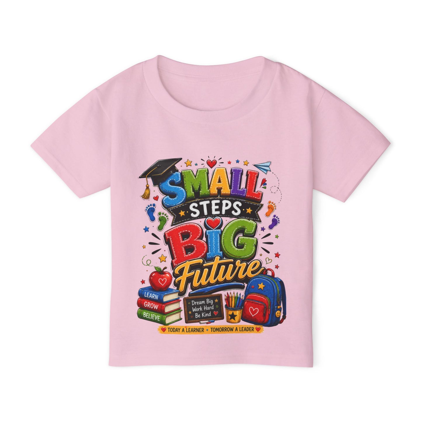 Toddler T-Shirt "Small Steps Big Future" Back-to-School Shirt
