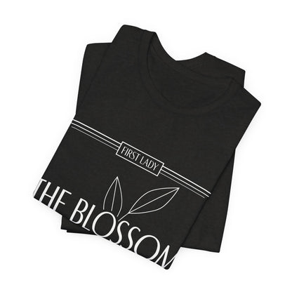 The Blossom of Wisdom Tee — "First Lady" Inspirational Graphic T-Shirt