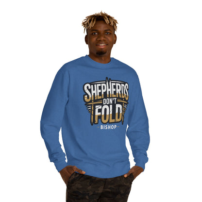 Crewneck Sweatshirt — "Shepherds Don't Fold" Bishop Graphic