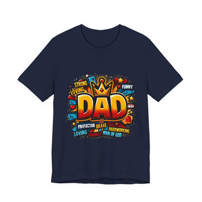 Dad Comic Crown T-Shirt — 'DAD' Bold Graphic with Loving, Brave, Hardworking Tributes (Father's Day Gift)