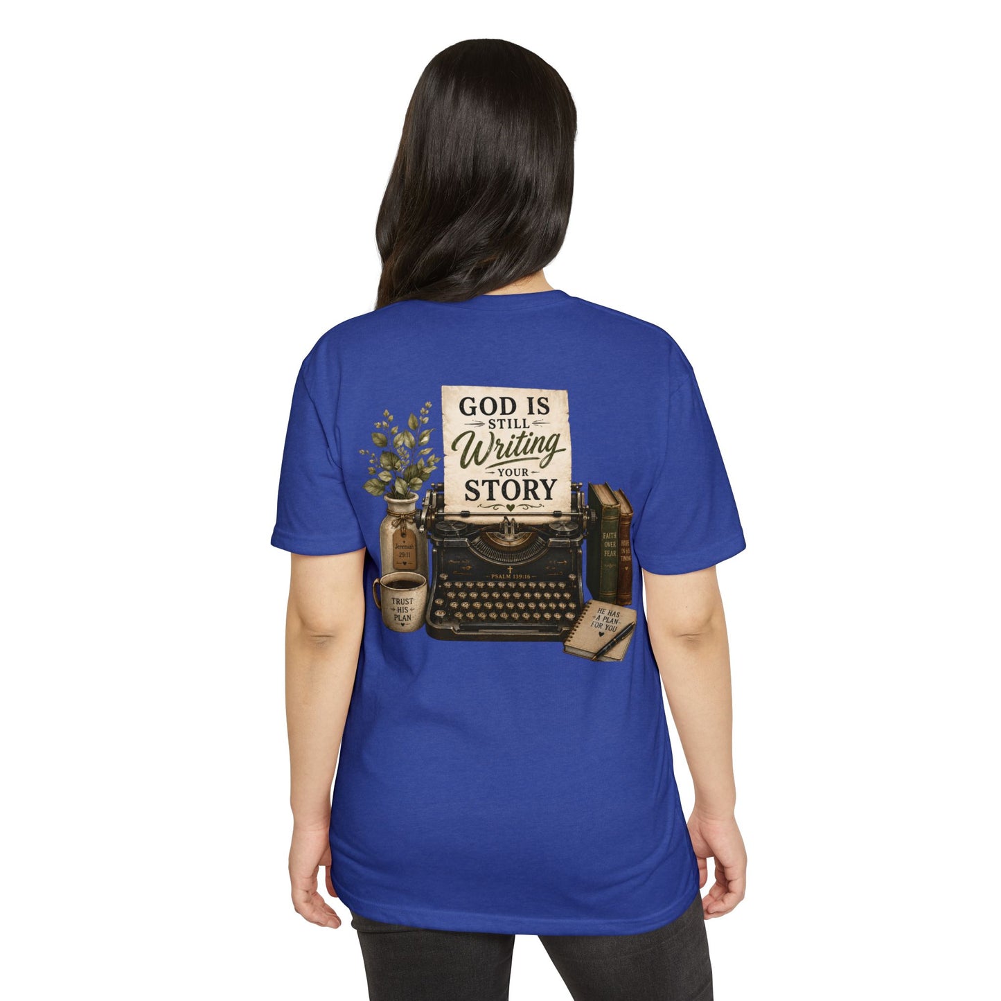God Is Still Writing Your Story T-Shirt