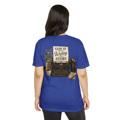 God Is Still Writing Your Story T-Shirt