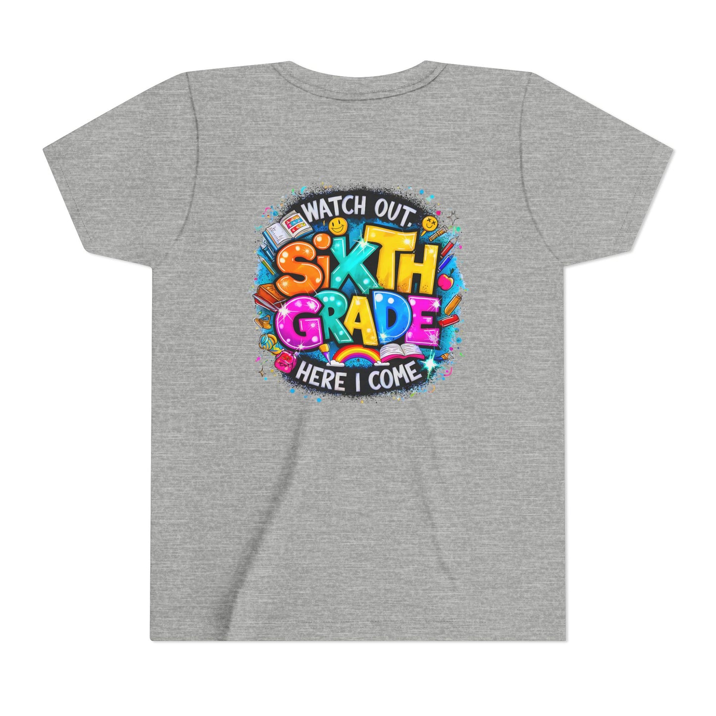Youth Tee — "Watch Out Sixth Grade Here I Come" Back-to-School Graphic Shirt