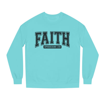 Faith Crewneck Sweatshirt — "Faith Ephesians 2:8" Inspirational Pullover