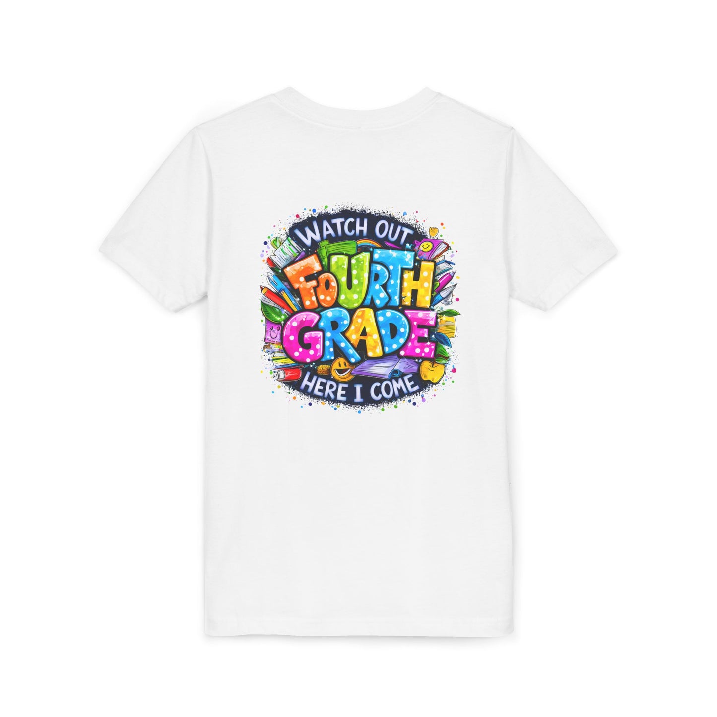 Fourth Grade T-Shirt — "Watch Out Fourth Grade Here I Come" Colorful Kids Back-to-School Tee