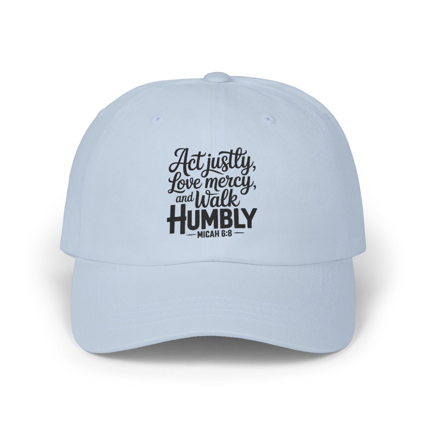 Dad Cap - "Act Justly, Love Mercy, Walk Humbly" Embroidered Christian Quote Hat