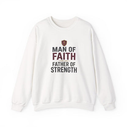 "Man of Faith, Father of Strength" Crewneck Sweatshirt