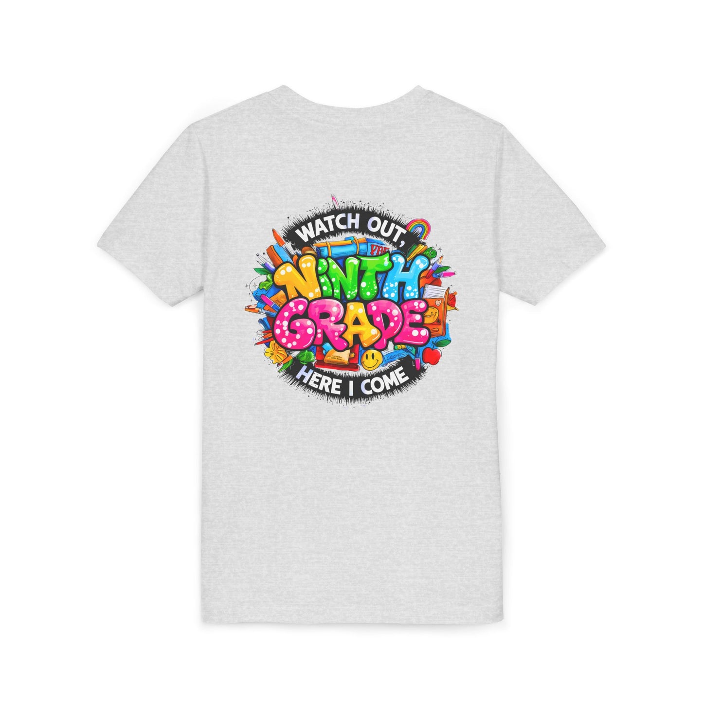 Youth Tee — “Watch Out Ninth Grade Here I Come” Colorful Back-to-School Shirt