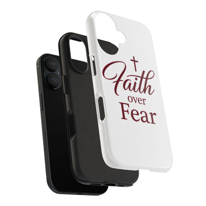 Faith Over Fear Tough Phone Case — Christian Inspirational Protective Phone Cover