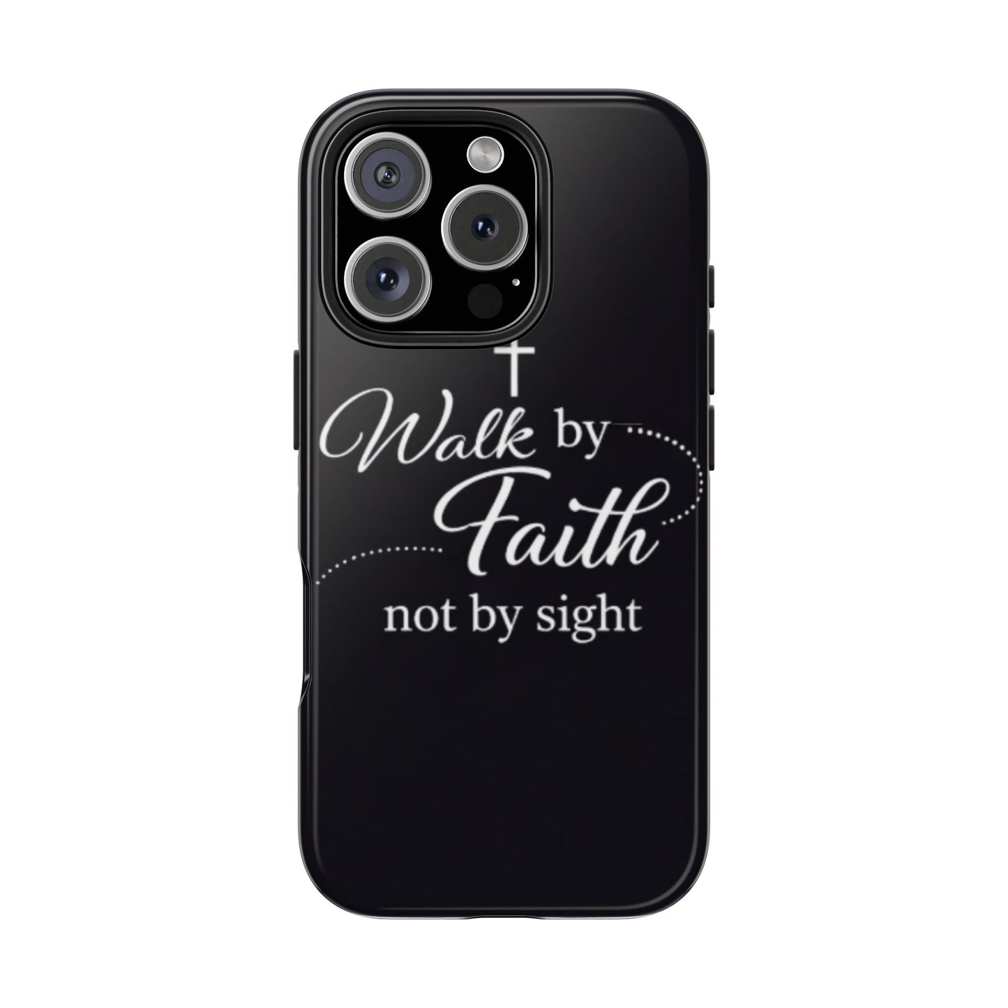 Walk by Faith Tough Phone Case – Christian Inspirational Scripture Design