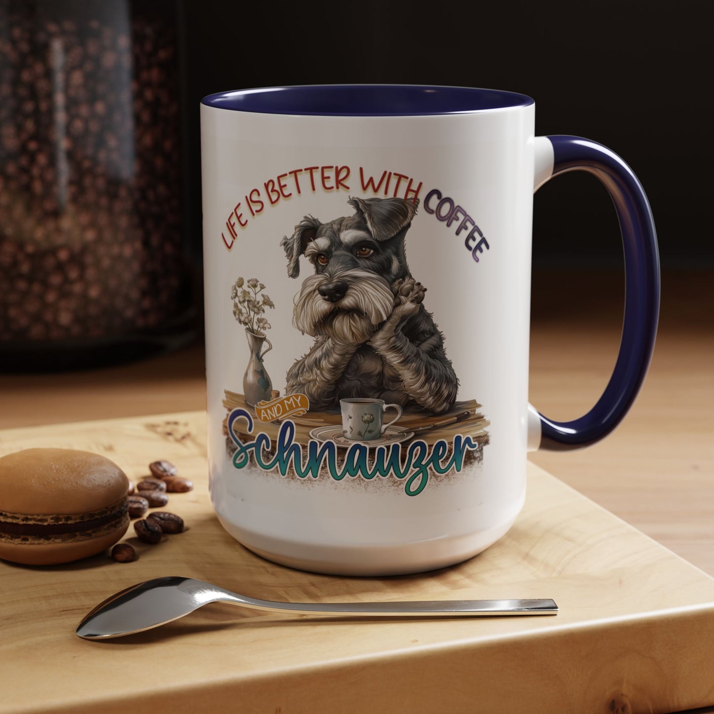 Schnauzer Coffee Mug - "Life Is Better With Coffee and a Schnauzer" Accent Mug (11/15oz)
