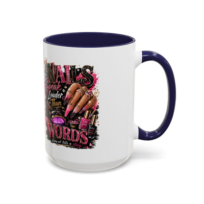 Accent Coffee Mug - "Nails Speak Louder Than Words" Pink Nail Tech Coffee Mug
