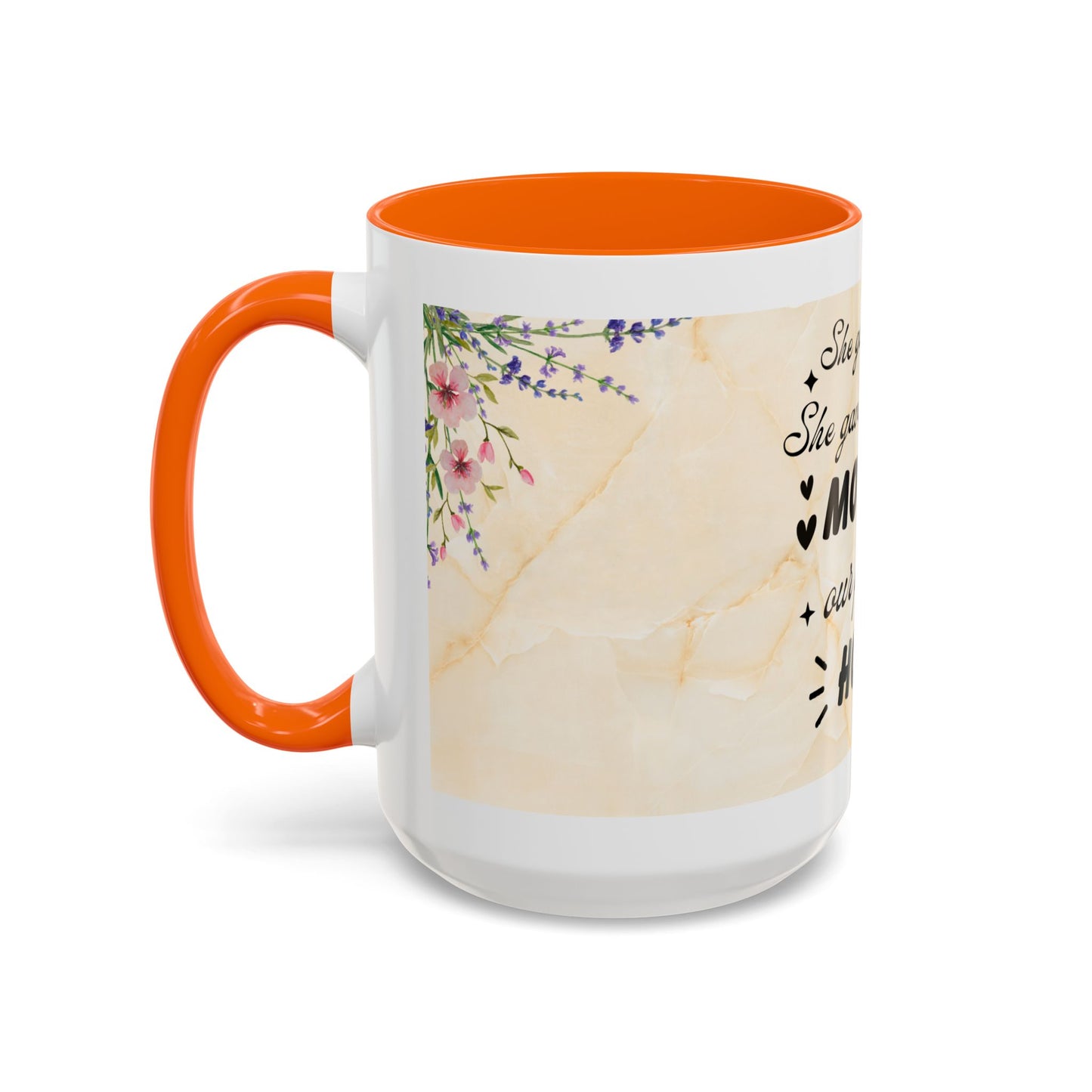Mother Home Coffee Mug — Floral 'She Gave Us Love, She Gave Us Strength' Accent Mug