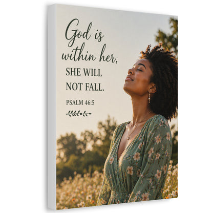 Canvas Wall Art - "God is within her, she will not fall." Psalm 46:5 Inspirational Faith Print