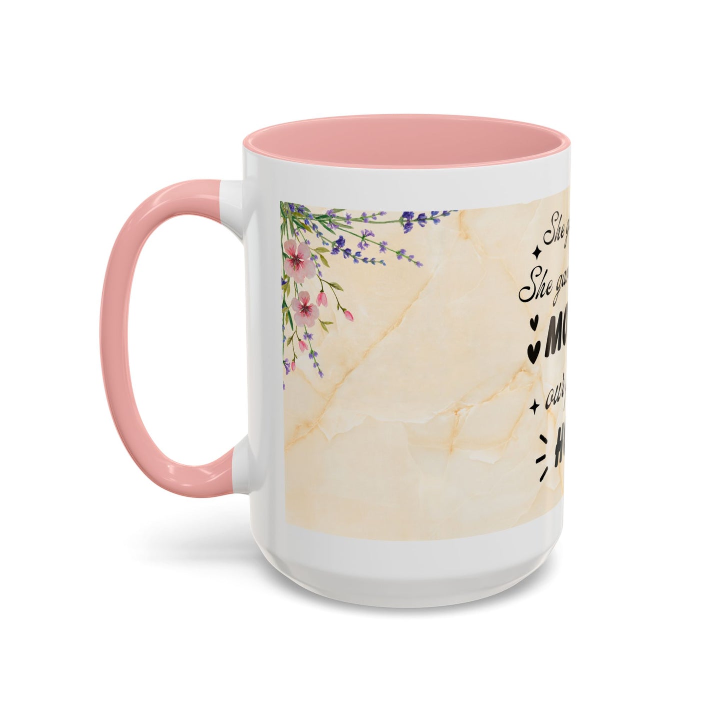 Mother Home Coffee Mug — Floral 'She Gave Us Love, She Gave Us Strength' Accent Mug