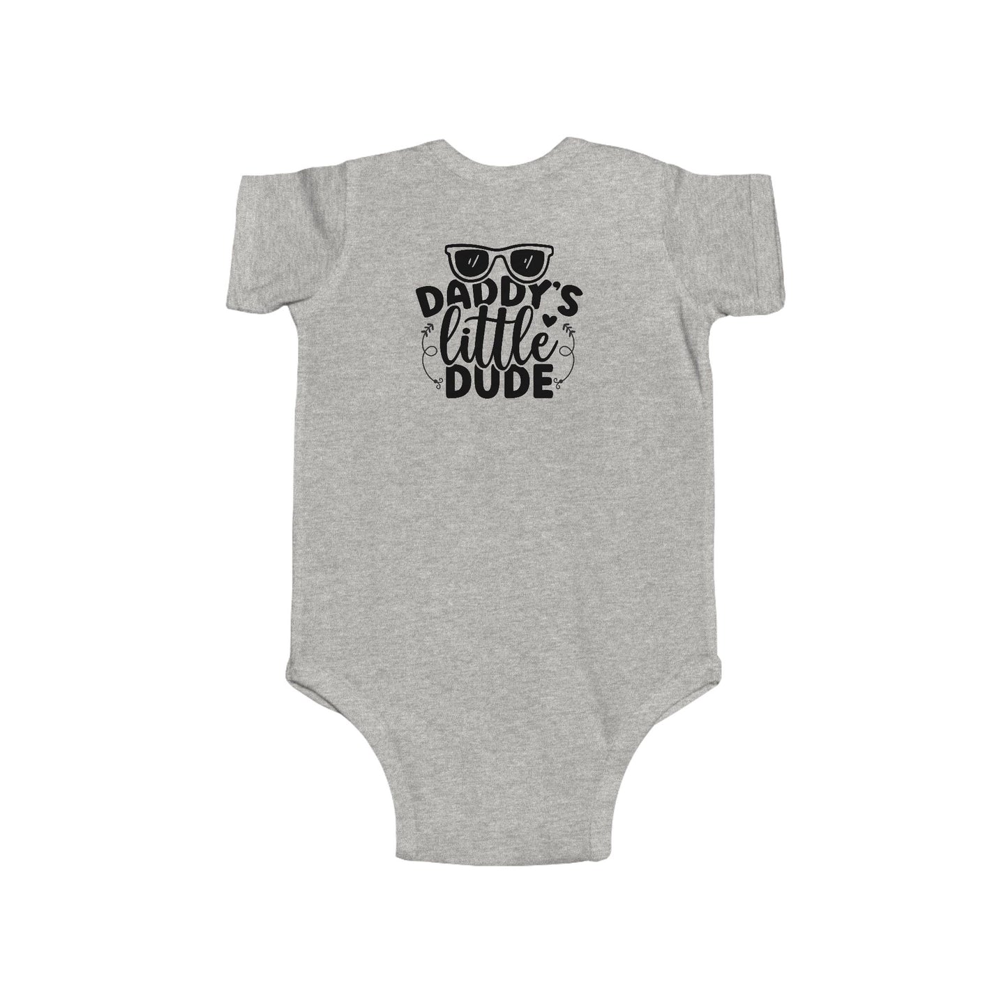 Daddy's Little Dude Infant Bodysuit