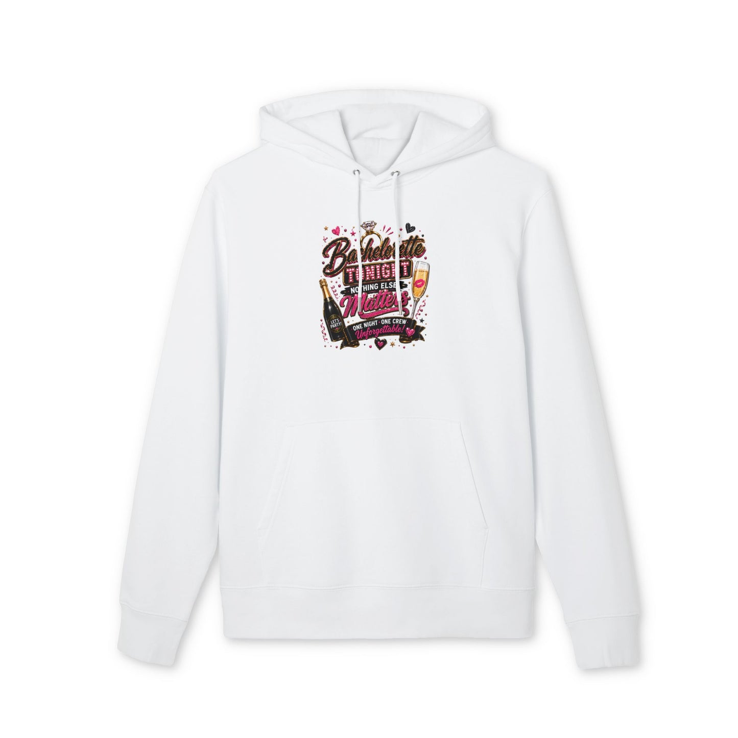 Bachelorette Tonight Hoodie — "Nothing Else Matters" Party Pullover