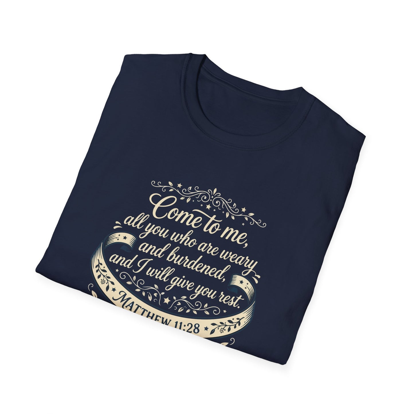 “Come to Me, All You Who Are Weary” T‑Shirt
