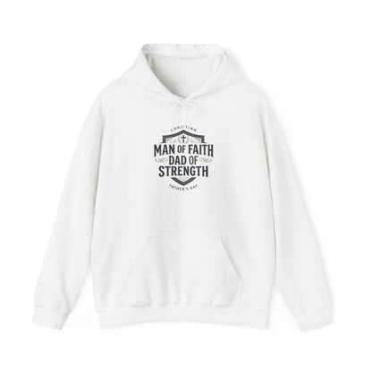 "Man of Faith Dad of Strength" Hoodie