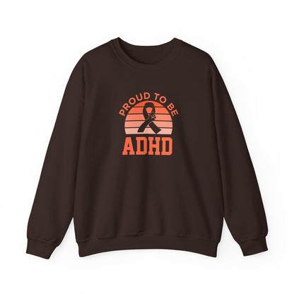 Proud to Be ADHD Sweatshirt