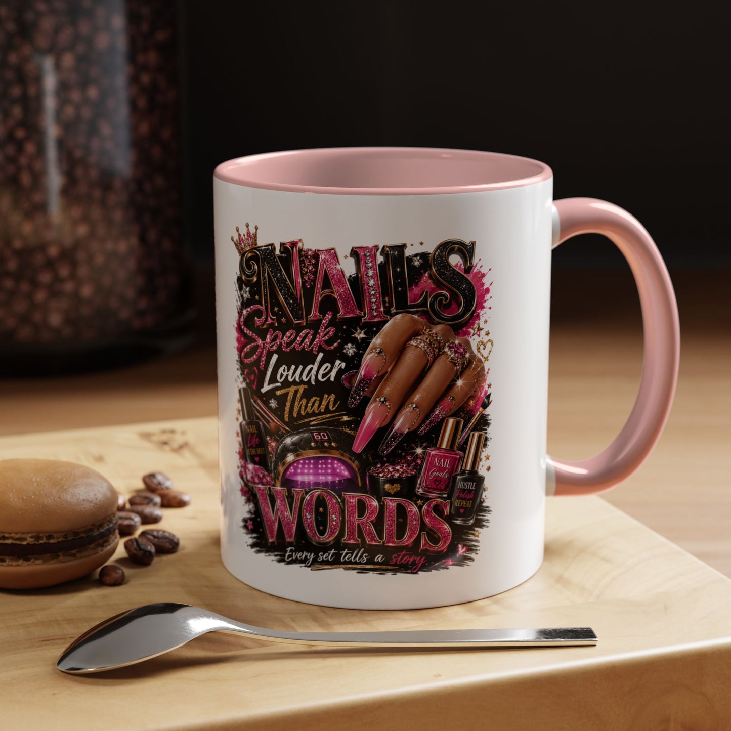 Accent Coffee Mug - "Nails Speak Louder Than Words" Pink Nail Tech Coffee Mug