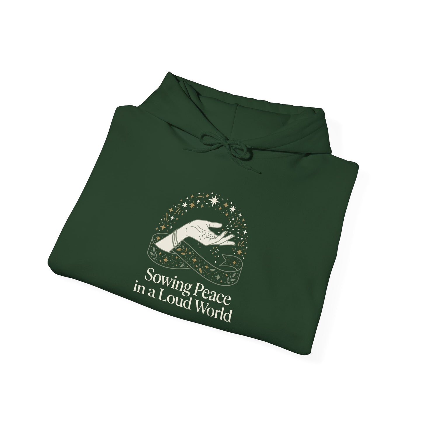 Sowing Peace in a Loud World Hoodie