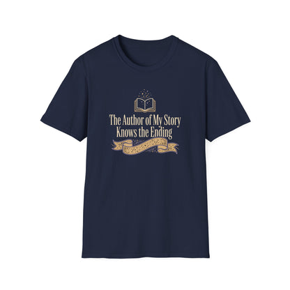 The Author of My Story Knows the Ending  T-Shirt