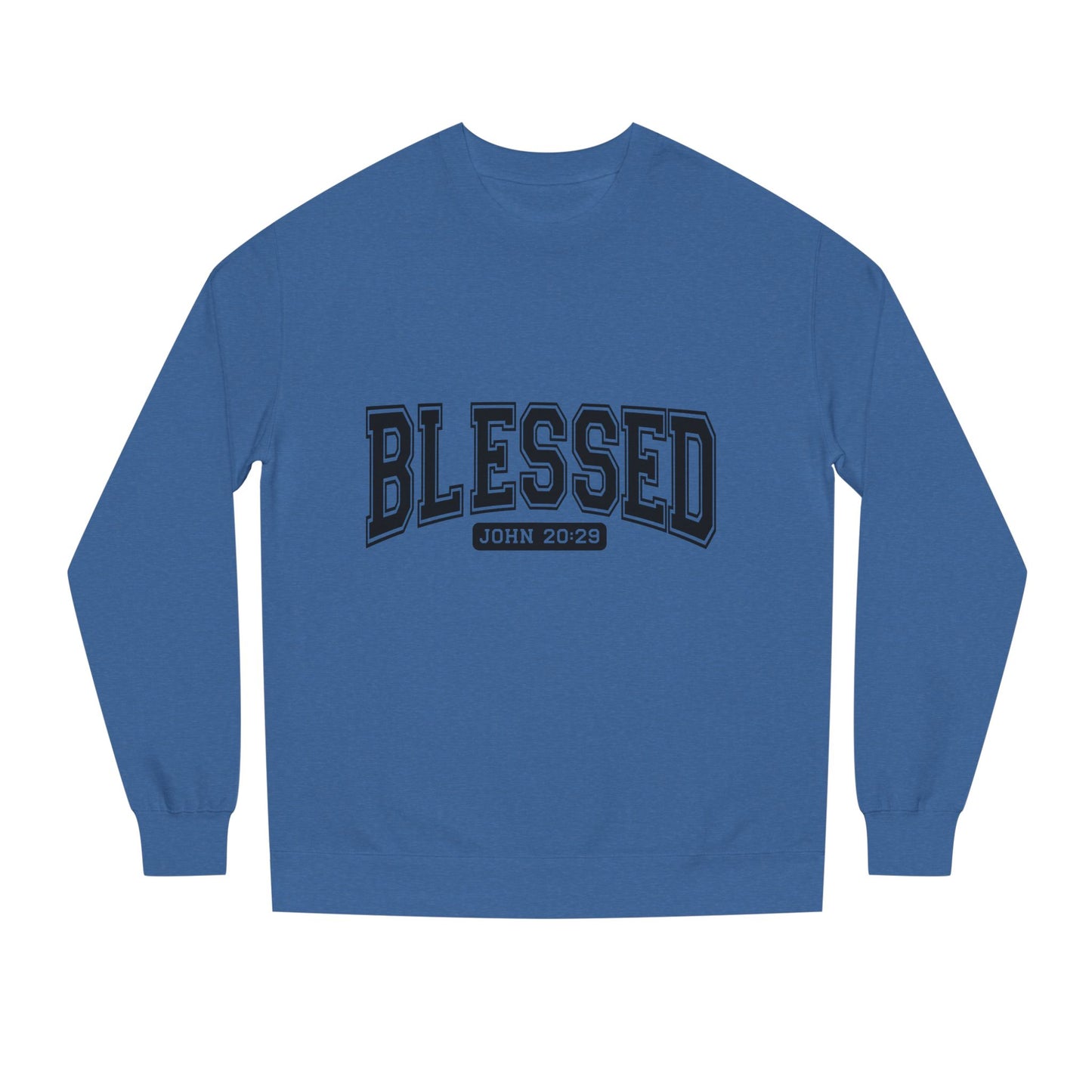 Blessed Crewneck Sweatshirt - John 20:29 Christian Pullover