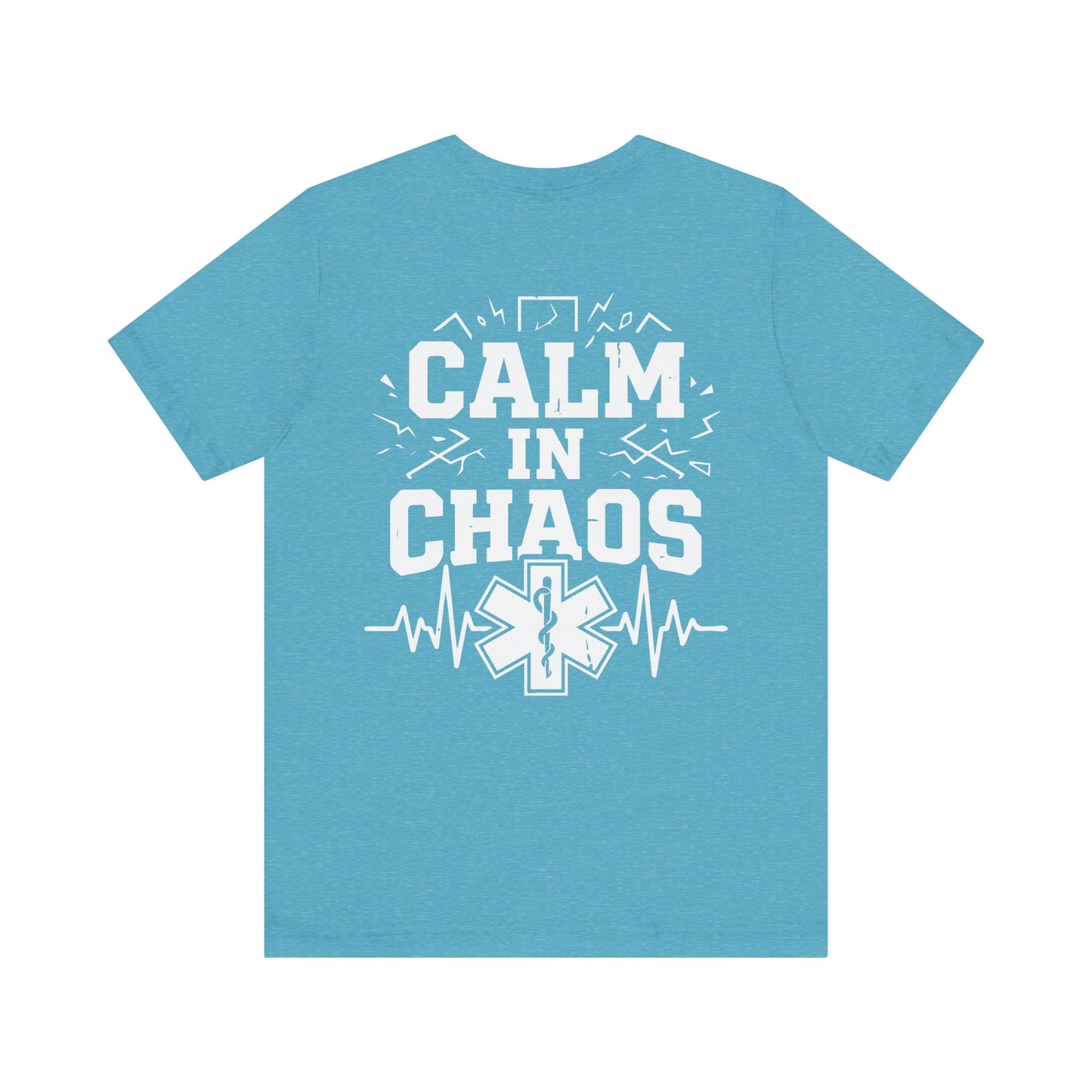 Calm in Chaos EMS T-Shirt — Paramedic/EMT Gift