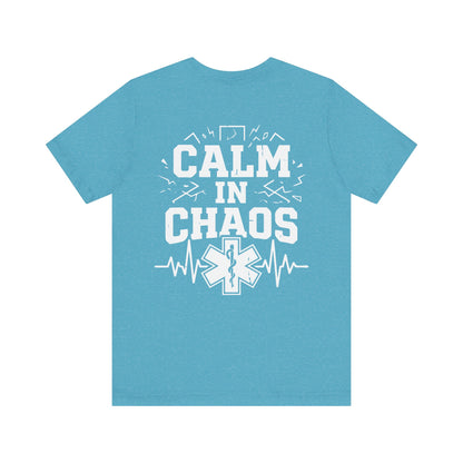 Calm in Chaos EMS T-Shirt — Paramedic/EMT Gift