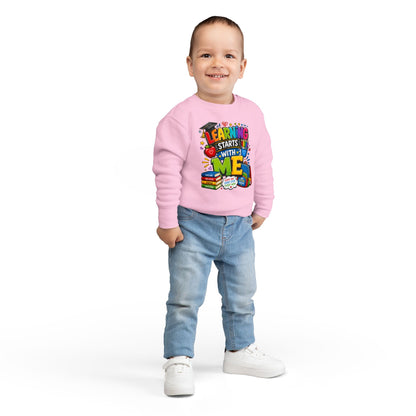 Learning Starts With Me Toddler Sweatshirt — Cute Back-to-School Kids Graphic Pullover
