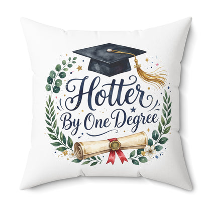 Graduation Throw Pillow — "Hotter By One Degree" Cap & Diploma Accent Pillow