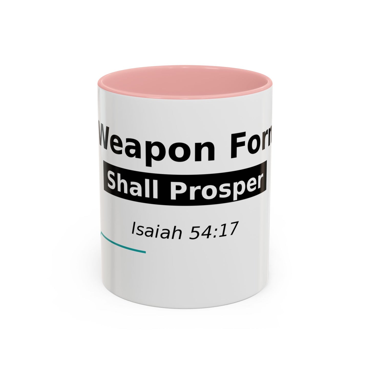 Accent Coffee Mug — "No Weapon Formed Shall Prosper" Isaiah 54:17 Inspirational Christian Mug