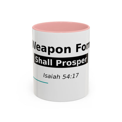 Accent Coffee Mug — "No Weapon Formed Shall Prosper" Isaiah 54:17 Inspirational Christian Mug