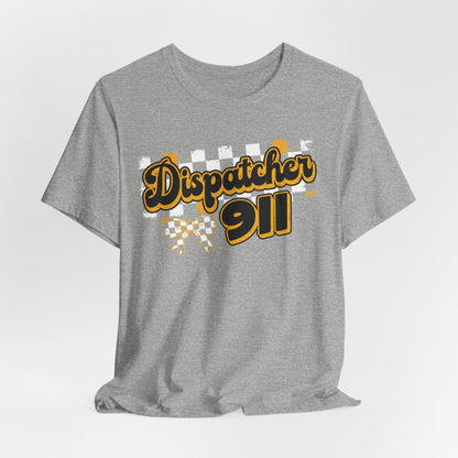 Dispatcher 911 Tee — Emergency Dispatcher Appreciation Shirt